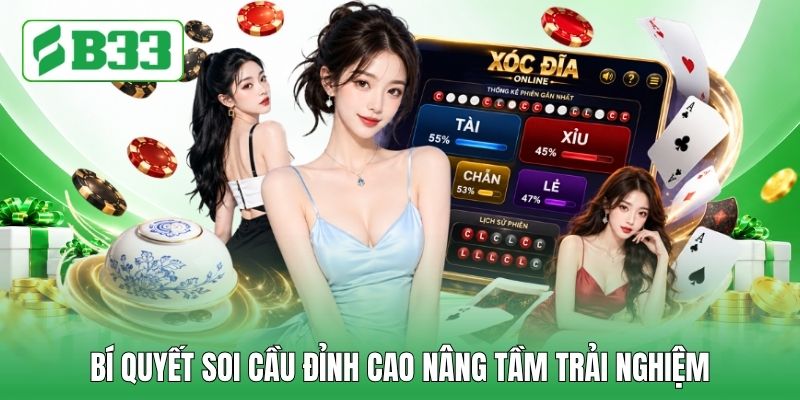Bí quyết soi cầu đỉnh cao nâng tầm trải nghiệm