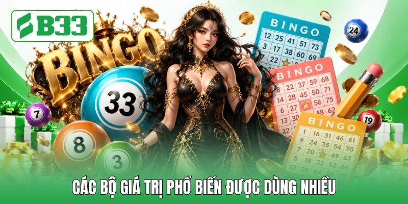 Các bộ giá trị phổ biến được dùng nhiều Các bộ giá trị phổ biến được dùng nhiều