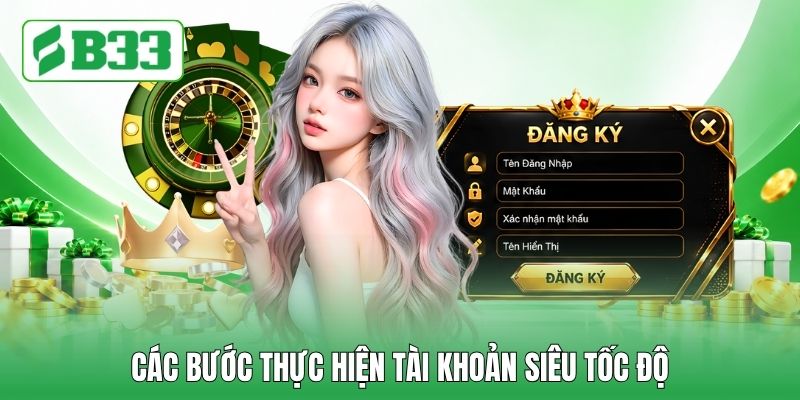 Các bước thực hiện tài khoản siêu tốc độ
