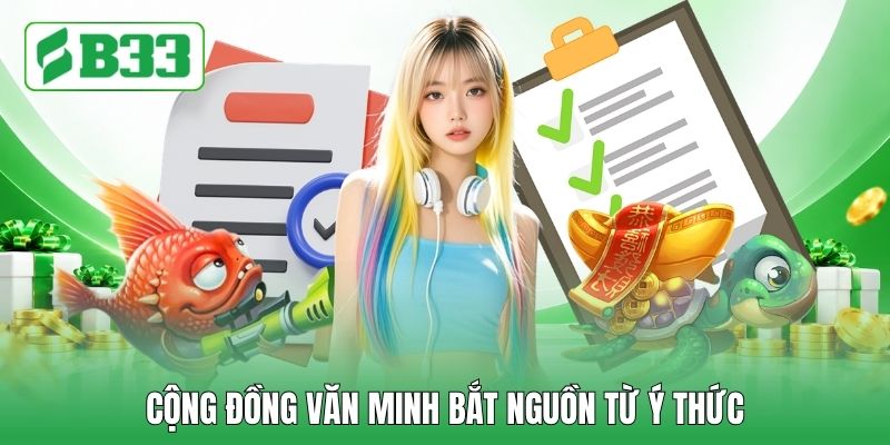 Cộng đồng văn minh bắt nguồn từ ý thức
