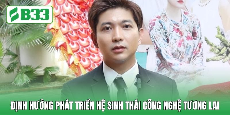 Định hướng phát triển hệ sinh thái công nghệ tương lai Định hướng phát triển hệ sinh thái công nghệ tương lai