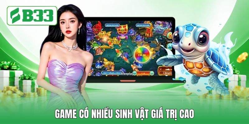 Game có nhiều sinh vật giá trị cao