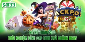Nổ Hũ Thần Tài - Trải Nghiệm Đỉnh Cao Rinh Quà Khủng Ngay